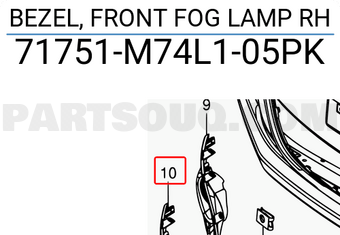 Suzuki 71751M74L105PK BEZEL, FRONT FOG LAMP RH