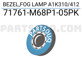 Suzuki 71761M68P105PK BEZEL,FOG LAMP A1K310/412