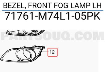 Suzuki 71761M74L105PK BEZEL, FRONT FOG LAMP LH
