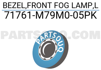 Suzuki 71761M79M005PK BEZEL,FRONT FOG LAMP,L