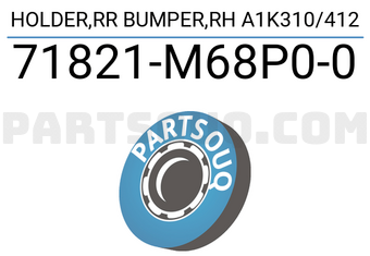 Suzuki 71821M68P00 HOLDER,RR BUMPER,RH A1K310/412