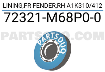 Suzuki 72321M68P00 LINING,FR FENDER,RH A1K310/412