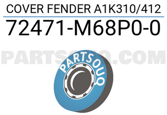 Suzuki 72471M68P00 COVER FENDER A1K310/412