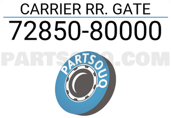 Suzuki 7285080000 CARRIER RR. GATE
