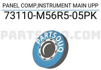 Suzuki 73110M56R505PK PANEL COMP,INSTRUMENT MAIN UPP