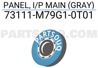 Suzuki 73111M79G10T01 PANEL, I/P MAIN (GRAY)