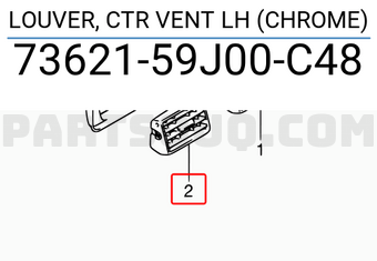 Suzuki 7362159J00C48 LOUVER, CTR VENT LH (CHROME)