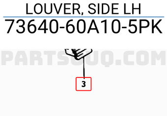 Suzuki 7364060A105PK LOUVER, SIDE LH