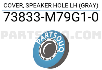 Suzuki 73833M79G10 COVER, SPEAKER HOLE LH (GRAY)