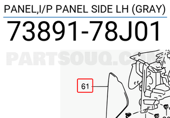Suzuki 7389178J01 PANEL,I/P PANEL SIDE LH (GRAY)