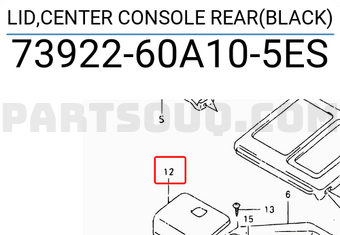 Suzuki 7392260A105ES LID,CENTER CONSOLE REAR(BLACK)