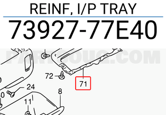 Suzuki 7392777E40 REINF, I/P TRAY