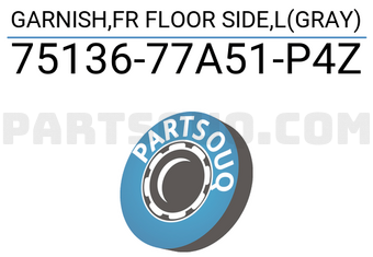Suzuki 7513677A51P4Z GARNISH,FR FLOOR SIDE,L(GRAY)