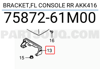 Suzuki 7587261M00 BRACKET,FL CONSOLE RR AKK416