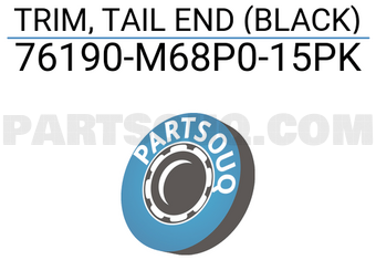 Suzuki 76190M68P015PK TRIM, TAIL END (BLACK)
