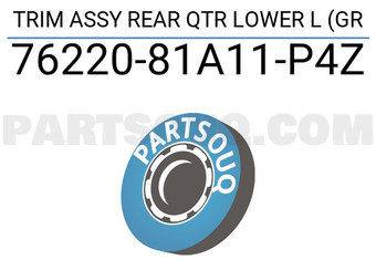Suzuki 7622081A11P4Z TRIM ASSY REAR QTR LOWER L (GR