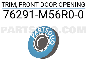 Suzuki 76291M56R00 TRIM, FRONT DOOR OPENING