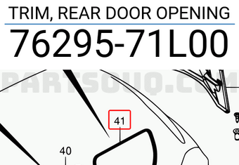 Suzuki 7629571L00 TRIM, REAR DOOR OPENING