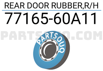 Suzuki 7716560A11 REAR DOOR RUBBER,R/H