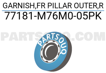 Suzuki 77181M76M005PK GARNISH,FR PILLAR OUTER,R