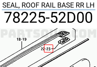 Suzuki 7822552D00 SEAL, ROOF RAIL BASE RR LH