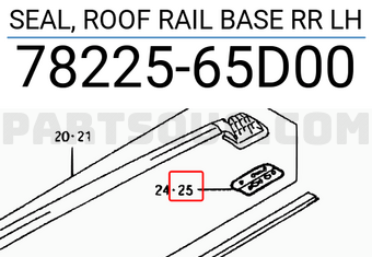 Suzuki 7822565D00 SEAL, ROOF RAIL BASE RR LH