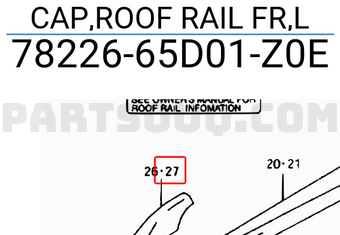 Suzuki 7822665D01Z0E CAP,ROOF RAIL FR,L
