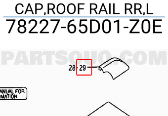 Suzuki 7822765D01Z0E CAP,ROOF RAIL RR,L
