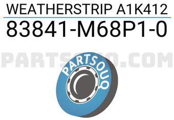 Suzuki 83841M68P10 WEATHERSTRIP A1K412