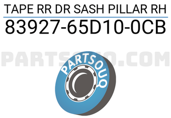 Suzuki 8392765D100CB TAPE RR DR SASH PILLAR RH