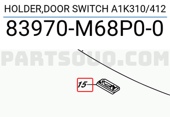 Suzuki 83970M68P00 HOLDER,DOOR SWITCH A1K310/412