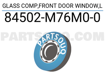 Suzuki 84502M76M00 GLASS COMP,FRONT DOOR WINDOW,L