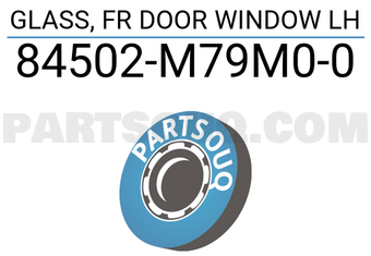 Suzuki 84502M79M00 GLASS, FR DOOR WINDOW LH