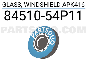 Suzuki 8451054P11 GLASS, WINDSHIELD APK416