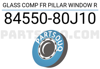 Suzuki 8455080J10 GLASS COMP FR PILLAR WINDOW R
