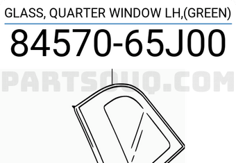 Suzuki 8457065J00 GLASS, QUARTER WINDOW LH,(GREEN)