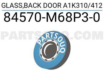 Suzuki 84570M68P30 GLASS,BACK DOOR A1K310/412