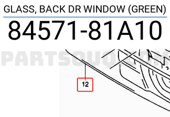 Suzuki 8457181A10 GLASS, BACK DR WINDOW (GREEN)