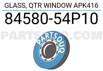 Suzuki 8458054P10 GLASS, QTR WINDOW APK416