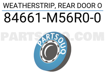 Suzuki 84661M56R00 WEATHERSTRIP, REAR DOOR O