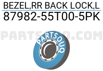 Suzuki 8798255T005PK BEZEL,RR BACK LOCK,L