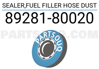 Suzuki 8928180020 SEALER,FUEL FILLER HOSE DUST