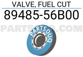 Suzuki 8948556B00 VALVE, FUEL CUT