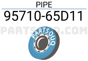 Suzuki 9571065D11 PIPE