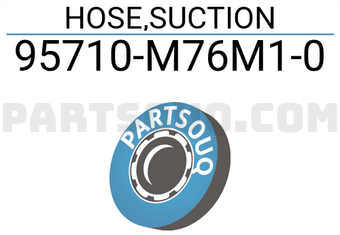 Suzuki 95710M76M10 HOSE,SUCTION