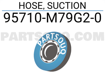 Suzuki 95710M79G20 HOSE, SUCTION