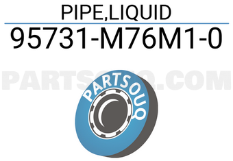Suzuki 95731M76M10 PIPE,LIQUID