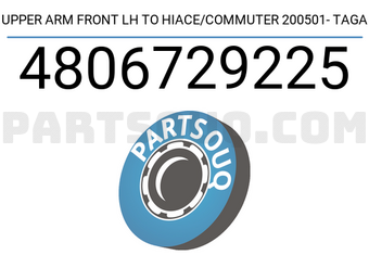 TAGA 4806729225 UPPER ARM FRONT LH TO HIACE/COMMUTER 200501- TAGA