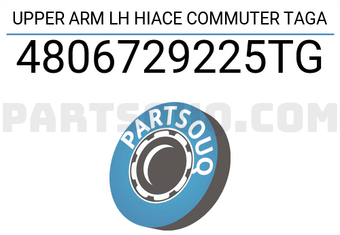 TAGA 4806729225TG UPPER ARM LH HIACE COMMUTER TAGA