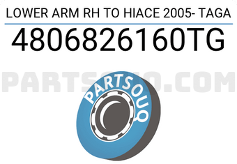 TAGA 4806826160TG LOWER ARM RH TO HIACE 2005- TAGA